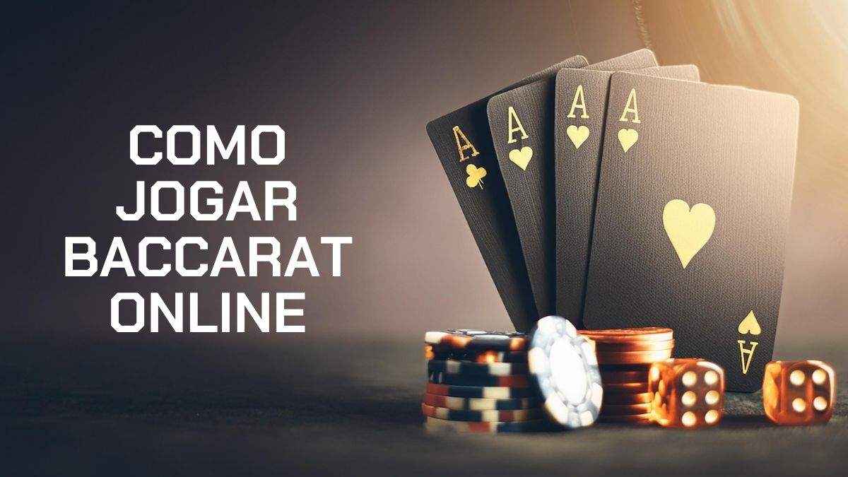 Como jogar Baccarat online: regras, estratégias e onde apostar em 2026