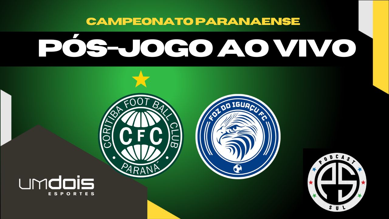 Coritiba x Foz do Iguaçu; siga o debate pós-jogo ao vivo